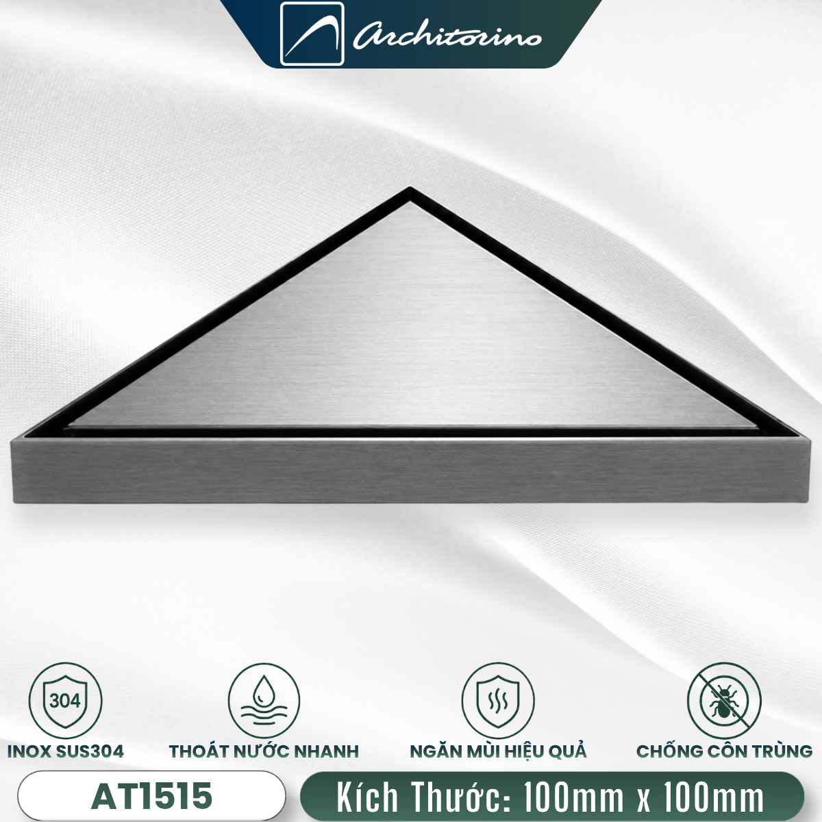 Phễu Thoát Sàn Góc Tam Giác Inox SUS304 Architorino AT1515